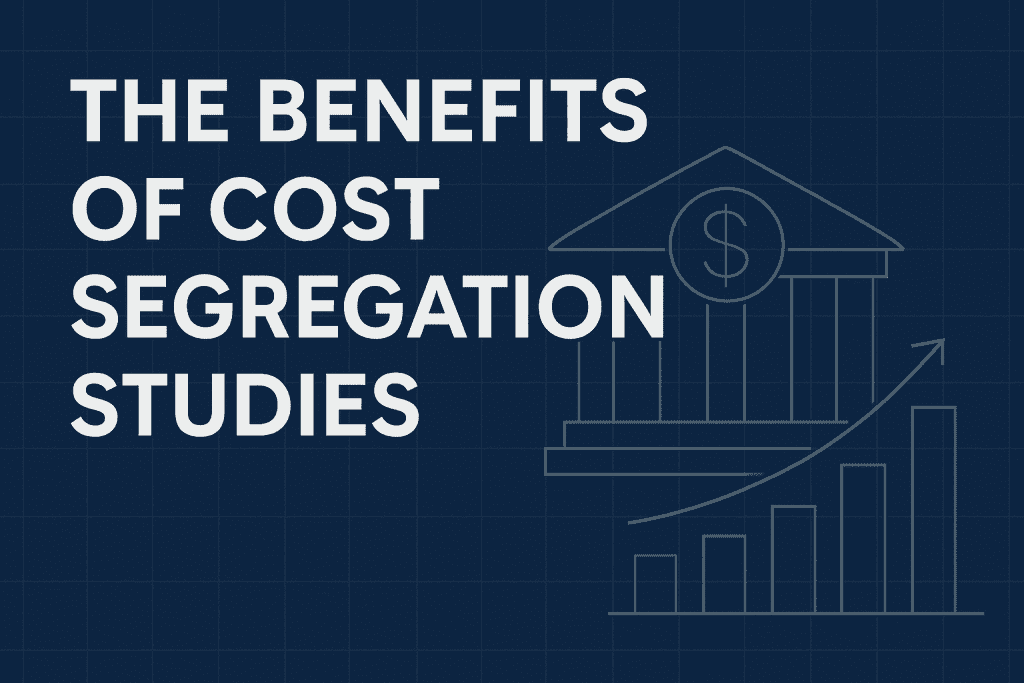 The Benefits of Cost Segregation Studies