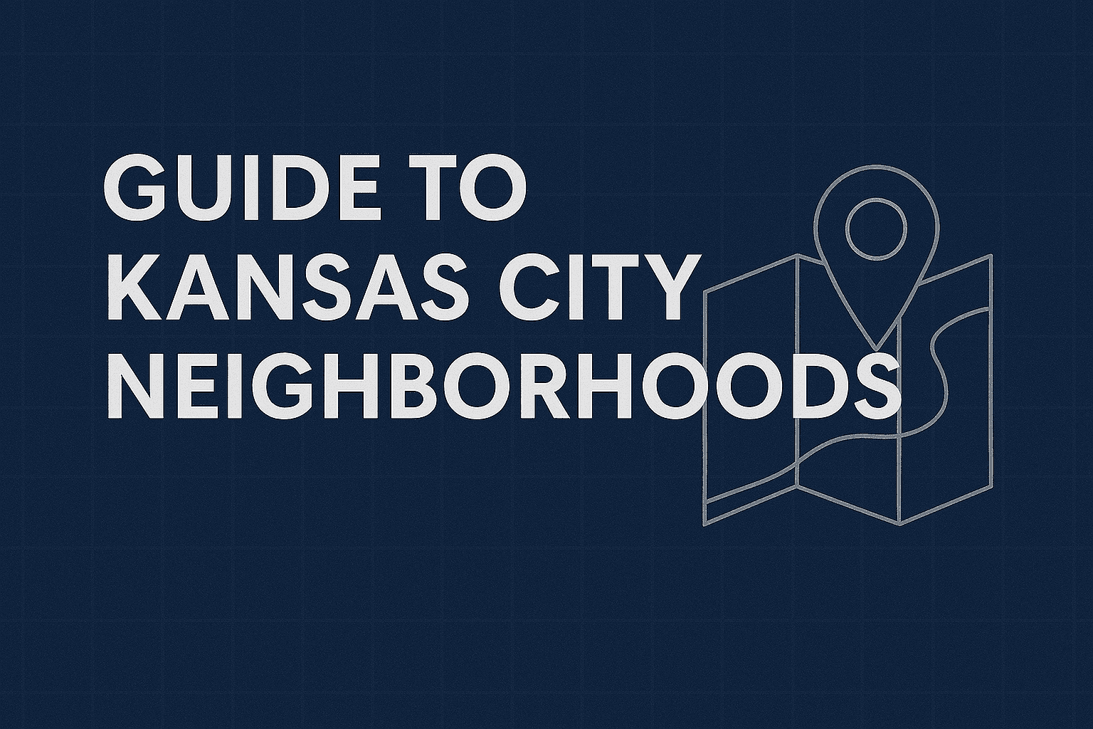 The Ultimate Guide to Kansas City Neighborhoods for Investors
